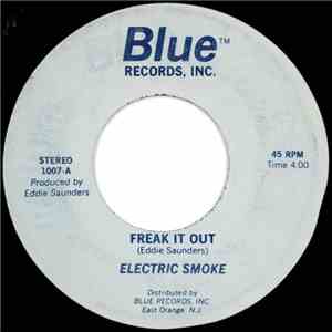 Electric Smoke - Freak It Out