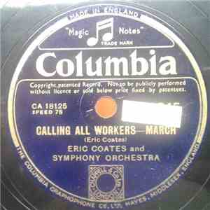 Eric Coates And His Orchestra - Sleepy Lagoon / Calling All Workers