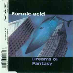 Formic Acid - Dreams Of Fantasy