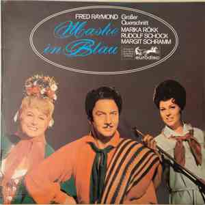 Fred Raymond - Maske In Blau (Höhepunkte/Highlights)