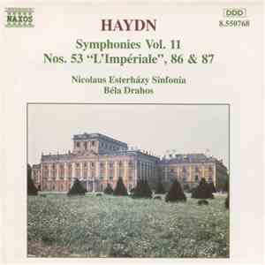 Haydn, Nicolaus Esterházy Sinfonia, Béla Drahos - Symphonies Vol. 11 (Nos. ...