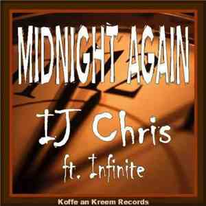 IJ Chris Feat. Infinite  - Midnight Again