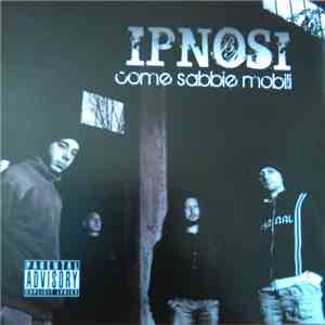 Ipnosi - Come Sabbie Mobili