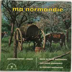 Jacques Dutey - Ma Normandie