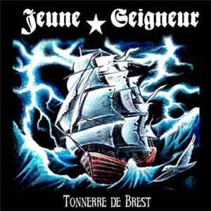 Jeune Seigneur - Tonnerre De Brest