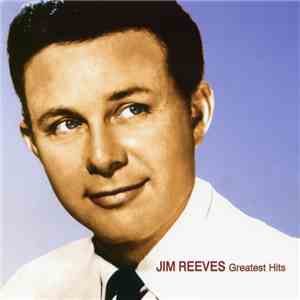 Jim Reeves - Greatest Hits
