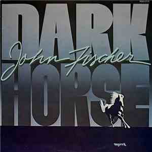John Fischer  - Dark Horse