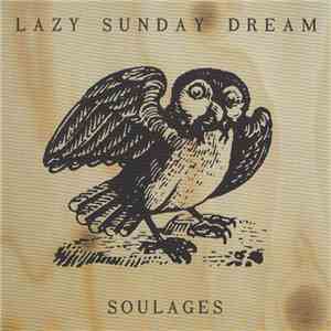 Lazy Sunday Dream - Soulages