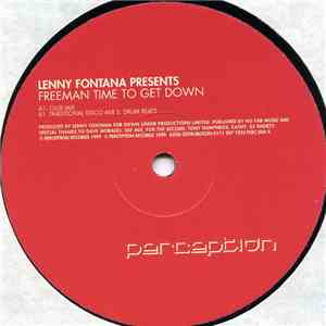 Lenny Fontana Presents Freeman  - Time To Get Down