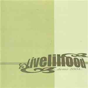 Livelihood - Demo 2004