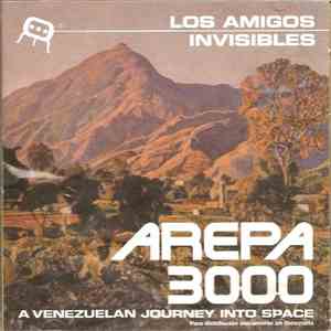 Los Amigos Invisibles - Arepa 3000: A Venezuelan Journey Into Space
