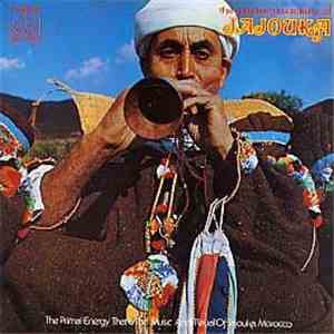 Master Musicians Of Jajouka - The Primal Energy That Is The Music And Ritua ...