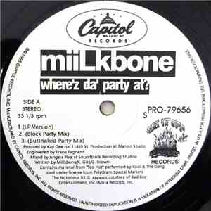 Miilkbone - Where'z Da' Party At?
