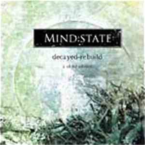 Mind:State - Decayed - Rebuilt