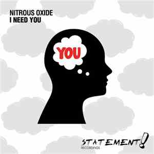 Nitrous Oxide  - I Need You