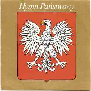 Orkiestra Symfoniczna Filharmonii Narodowej - Hymn Państwowy