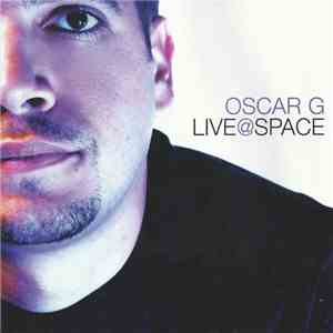 Oscar G - Live @ Space