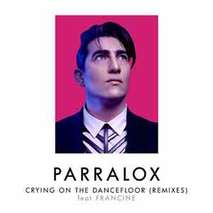 Parralox - Crying On The Dancefloor (Remixes)