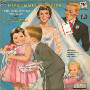 Peter Pan Orchestra And Chorus - Here Comes The Bride