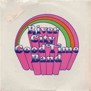 River City Good Time Band - River City Good Time Band