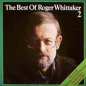 Roger Whittaker - The Best Of Roger Whittaker 2