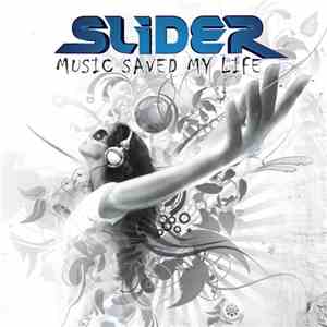 Slider - Music Saved My Life