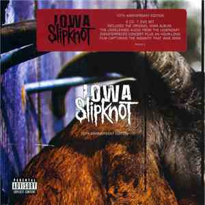 Slipknot - Iowa (10th Anniversary Edition)
