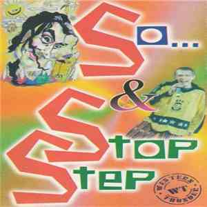 So…, Stop Step - So… & Stop Step
