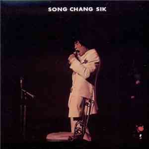 Song Chang Sik - Song Chang Sik
