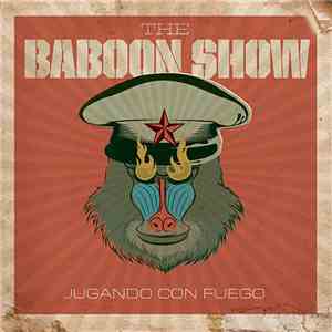 The Baboon Show - Jugando Con Fuego