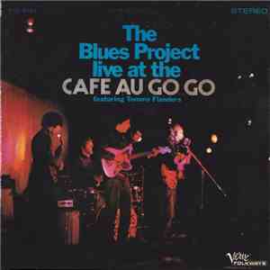 The Blues Project - Live At The Cafe Au Go Go