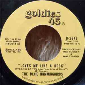 The Dixie Hummingbirds - Loves Me Like A Rock / I've Been Born Again