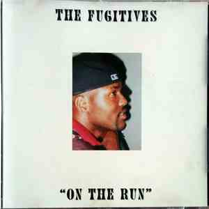 The Fugitives  - On The Run