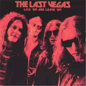 The Last Vegas - Lick 'Em And Leave 'Em