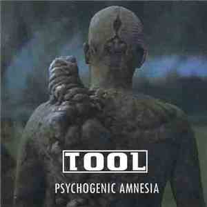 Tool - Psychogenic Amnesia