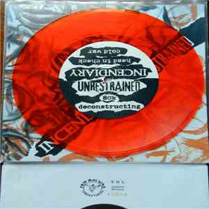 Unrestrained / Incendiary  - Unrestrained / Incendiary