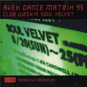 Various - Avex Dance Matrix 95 - Club Week In Soul Velvet