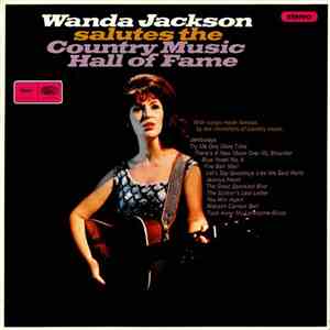 Wanda Jackson - Wanda Jackson Salutes The Country Music Hall Of Fame