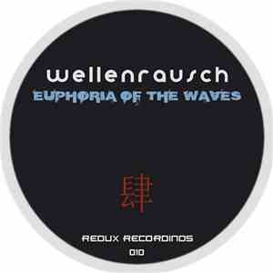 Wellenrausch - Euphoria Of The Waves