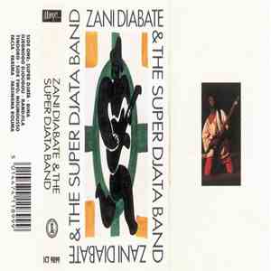 Zani Diabaté Et Le Super Djata Band - Zani Diabaté & Le Super Djata Band