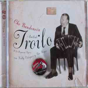 Aníbal Troilo Y Su Orquesta Típica Con Nelly Vázquez Y Tito Reyes - Che Ban ...