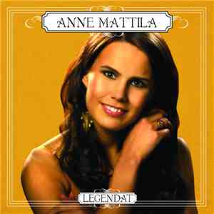 Anne Mattila - Legendat