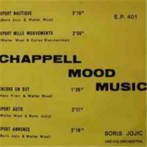 Boris Jojic And His Orchestra - Chappell Mood Music