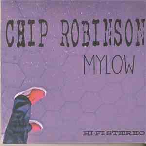 Chip Robinson - Mylow