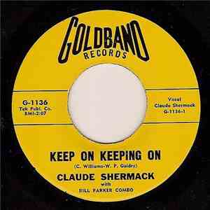 Claude Shermack With Bill Parker Combo - Keep On Keeping On