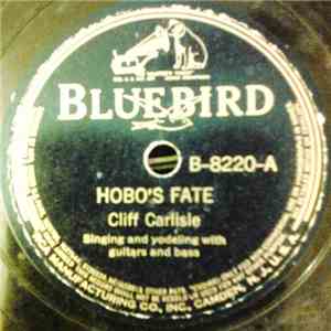 Cliff Carlisle - Hobo's Fate / Where My Memory Lies