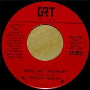Freddy Fender  - Since I Met You Baby / Little Mama