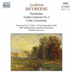 Godfried Devreese, Guido De Neve, Viviane Spanoghe, BRT Philharmonic Orchestra, Frédéric Devreese - Tombelène - Violin Concerto No. 1 - Cello Concertino