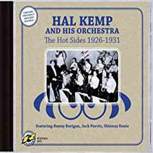 Hal Kemp And His Orchestra - The Hot Sides 1926-1931