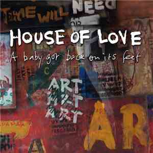 House Of Love - A Baby Got Back On Its Feet